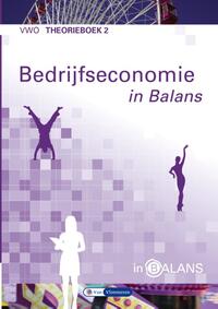 Bedrijfseconomie in Balans vwo theorieboek 2