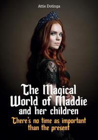 The Magical World of Maddie and her children