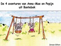 De 4 avonturen van Anna-Mae en Pepijn uit Bontebok